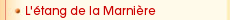 L'�tang de la Marni�re